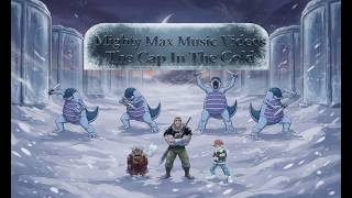Mighty Max Music Video S02E14 The Cap In The Cold - YouTube