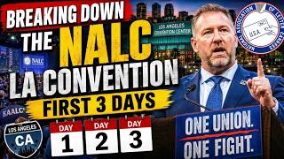 Breaking Down the NALC LA Convention: First 3 Days