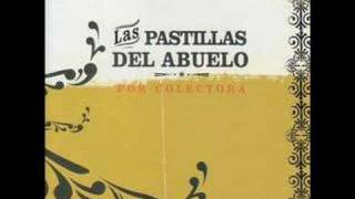 LAS PASTILLAS DEL ABUELO-SABER CUANDO PARAR chords