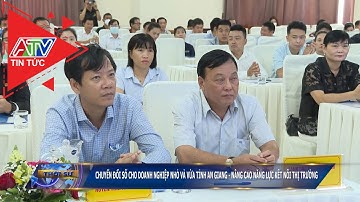 Chuyển đổi số cho doanh nghiệp nhỏ và vừa tỉnh An Giang – Nâng cao năng lực kết nối thị trường