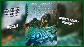 Everything You Need To Know: Percy Jackson and The Battle Of The Labyrinth Book 4 Summary Recap