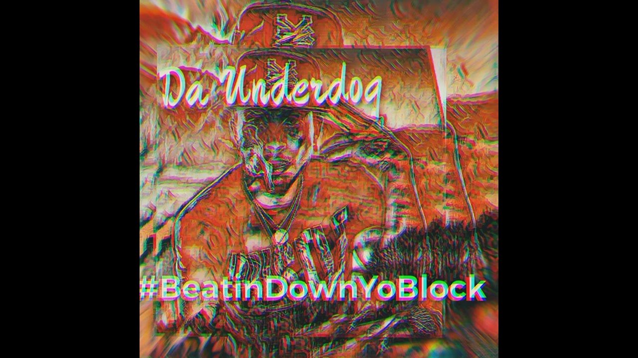Guarda Da UnderDog - #BeatinDownYoBlock Freestyle su YouTube Guarda Da UnderDog - #BeatinDownYoBlock Freestyle su YouTube