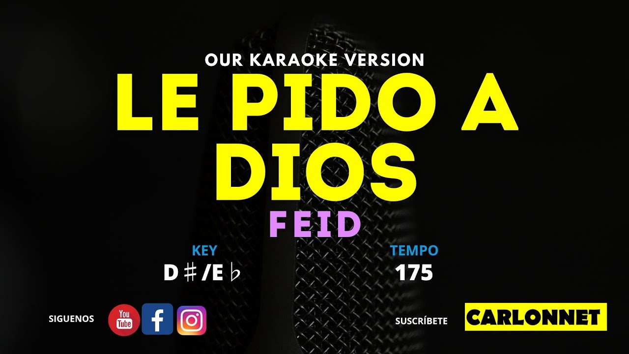 LE PIDO A DIOS - FEID (Karaoke Version)