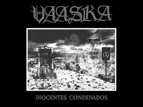Vaaska — Vaaska - Inocentes Condenados (Full Album)