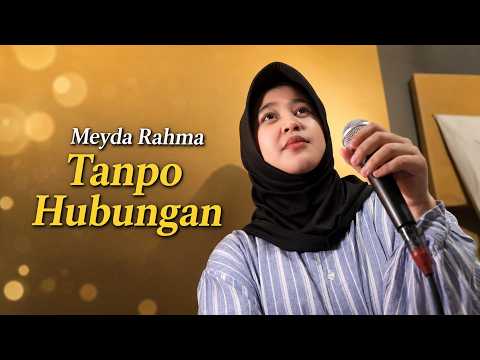 Meyda Rahma - Tanpo Hubungan (Video Lirik)