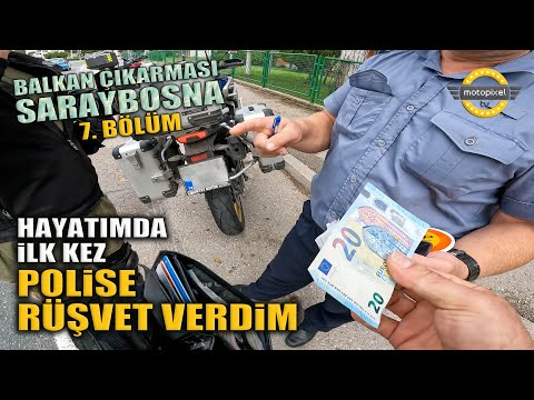 İlk Kez Bir Polise Rüşvet Verdim! Utanıyorum! Saraybosna/7. Bölüm