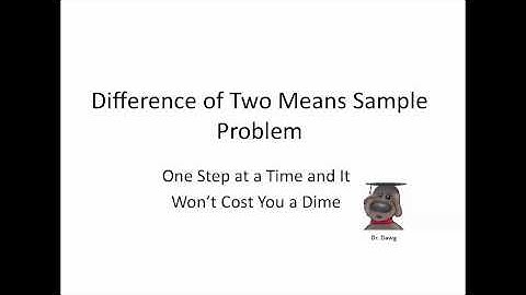 Statistics - 5 - Advanced Confidence Intervals - 3 - Sample Problem Difference in Two Means