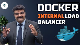 Ep 82/135 | Docker Internal Load Balancer Introduction | How Docker Handles Service Traffic
