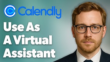 How To Use Calendly As A Virtual Assistant [2025 Guide]
