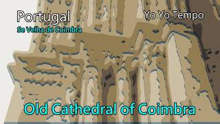 Old Cathedral of Coimbra - Portugal