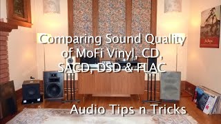 Comparing sound of MoFi Vinyl, CD, SACD, DSD & FLAC