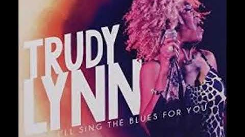 Trudy Lynn - If Its News to You