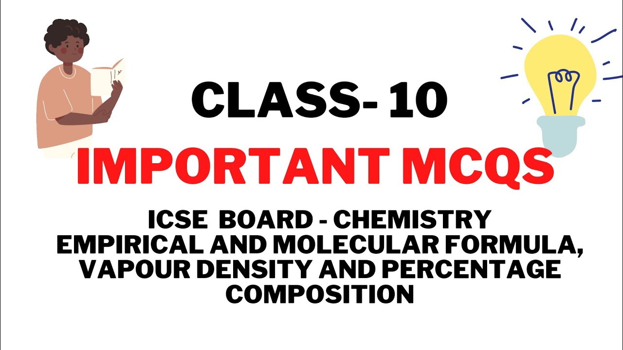 MCQs Class 10 Chemistry(ICSE)-Empirical and Molecular Formula, Vapour Density,Percentage Composition