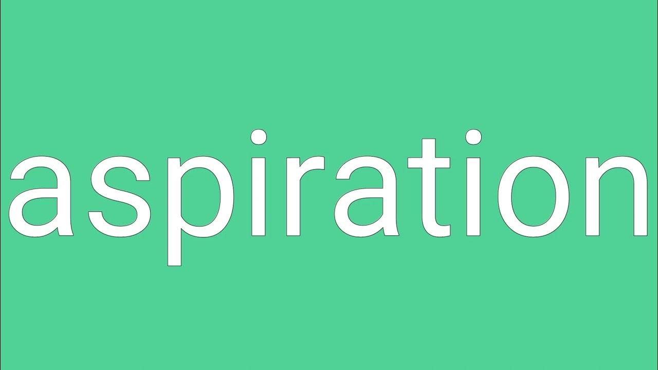 Aspiration Definition & Meaning YouTube