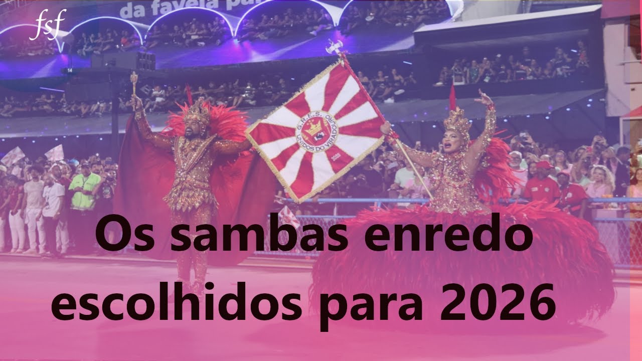 Comentários - A safra de sambas enredo 2026 após as disputas. Melhor safra 2025 ou 2026?