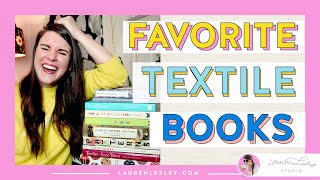 FAVORITE TEXTILE BOOKS:  Top 10 List for Textile Designers + Surface Pattern Designers
