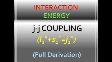 Interaction Energy in j-j Coupling for Two Valence Electrons Atom || Full Derivation