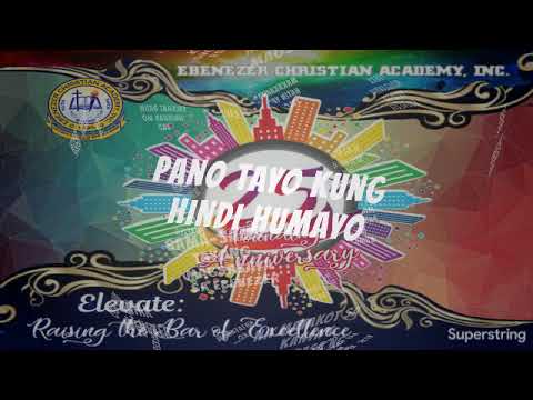 "BATANG EBENEZER" - T. AMHR (EBENEZER CHRISTIAN ACADEMY INCORPORATED THEME SONG)