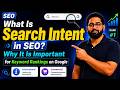 What Is Search Intent in SEO and Why It Is Important for Keyword Rankings on Google