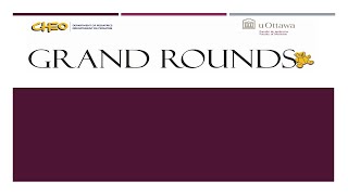 2021-06-02 Pediatric Grand Rounds - Dr. Michael Cheng MD, FRCPC