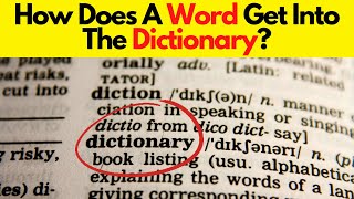 How Does A Word Get Into The Dictionary? | Interesting Facts | Daily Trends