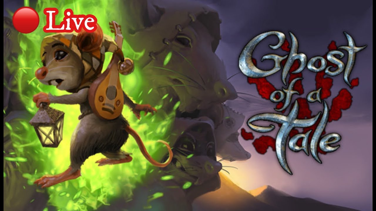 🔴 Ghost of a Tale (first look!)