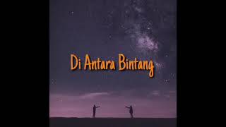 Story wa Di Antara Bintang | Status  Wa Keren !!!