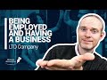 BEING EMPLOYED AND HAVING A BUSINESS AT THE SAME TIME (LTD CO)