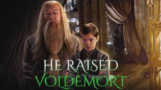 What if DUMBLEDORE Raised Tom Riddle