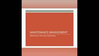 Maintenance Management (Planning and Scheduling)