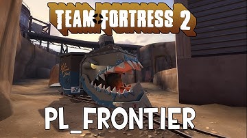 TF2 Map Gameplay: Frontier (Payload)