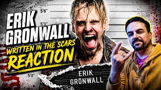 erik gronwall written in the scars REACTION