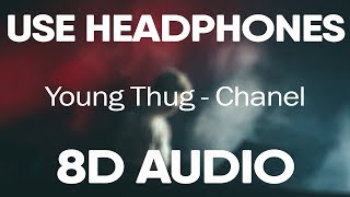 Young Thug Lil Baby Gunna – Chanel (8D AUDIO)