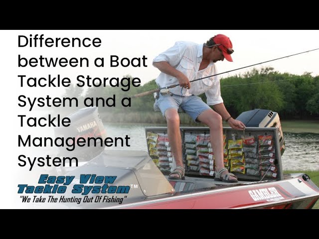Difference between a Boat Tackle Storage System and a Tackle Management  System