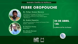 Seminário Científico do INI - Febre Oropouche