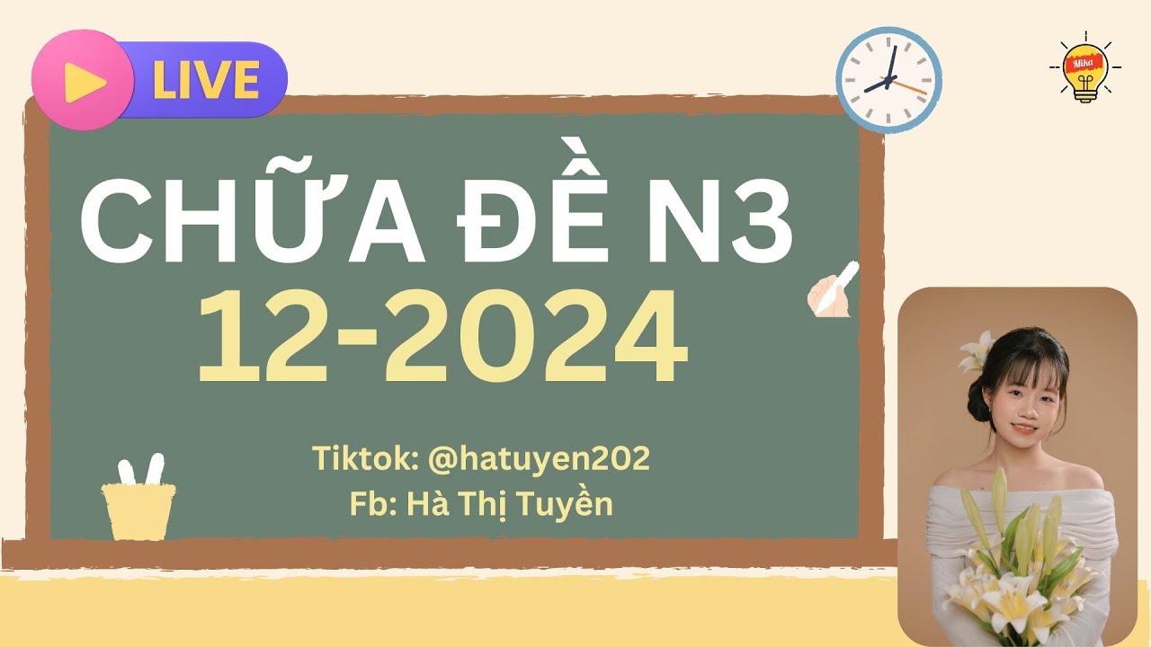 Chữa đề N3 -12/2024
