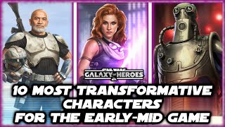 Top 10 Transformative (Lifter) Characters for New/Early/Mid Gamers in Star Wars Galaxy of Heroes!