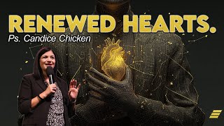 Rise And Build Renewed Hearts Ps. Candice Chicken