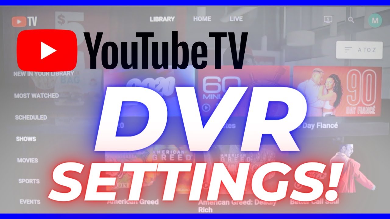 How to Master YouTube TVs DVR 10 Tips and Tricks You Need to Know!