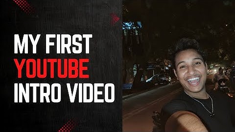 ||MY FIRST YOUTUBE INTRO VIDEO 😂||@oye_roster__krish 