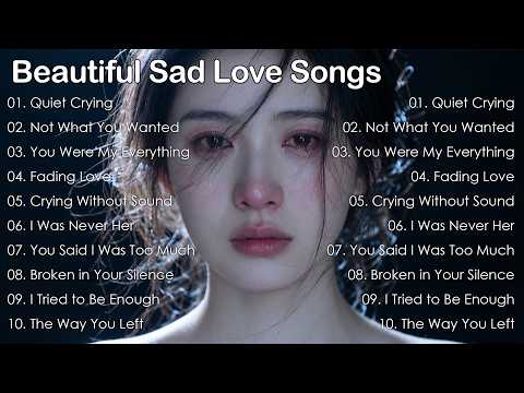 Beautiful Sad Love Songs 2026 | English Love Songs Playlist