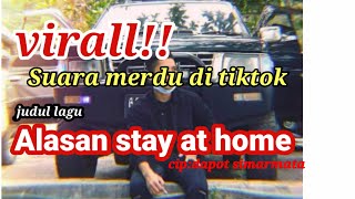 viral tiktok Ronaldo situmorang|Alasan Stay At Home°anjir suarany...mantab...