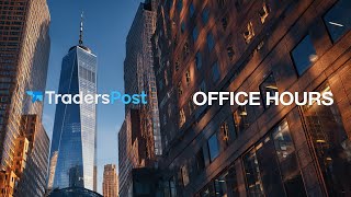 Walkthroughs, Feature Requests, Workflows | Live Q&A for TradersPost