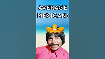 Stereotypes Mexicans Hate About MEXICO 