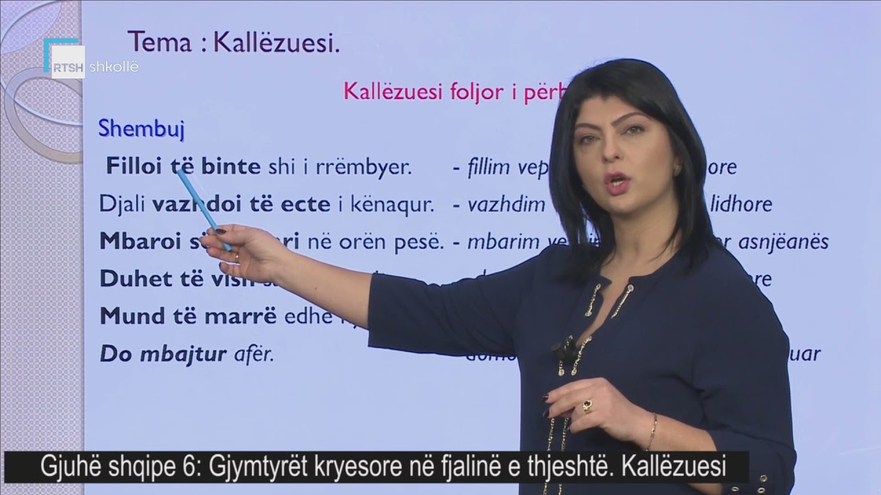 Gjuhë shqipe 6 - Gjymtyrët kryesore në fjalinë e thjeshtë. Kallëzuesi.
