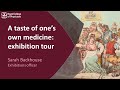 A taste of one&#39;s own medicine exhibition tour