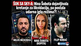 Šok Sa Sky-A Nina Šobota Dojavljivala Kretanje Za Likvidaciju?