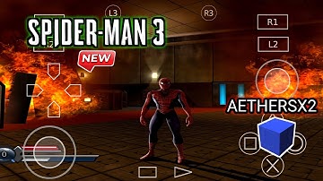 SPIDER MAN 3 NEW GAMEPLAY AETHERSX2 