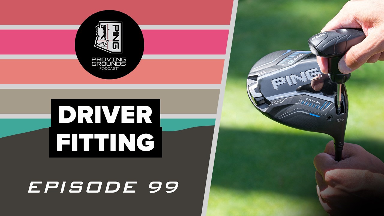 Episode 99: Driver Fitting