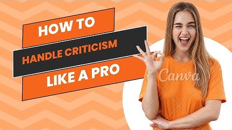 Afraid of criticism? Here